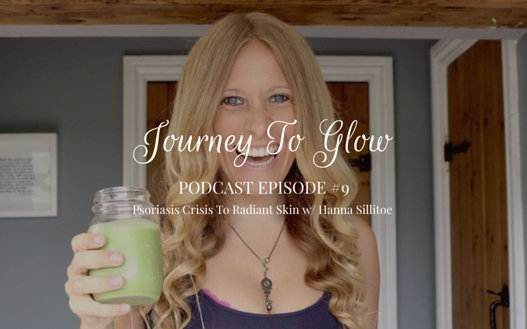 JTG #9 How to Heal Psoriasis Eczema Naturally Hanna Sillitoe