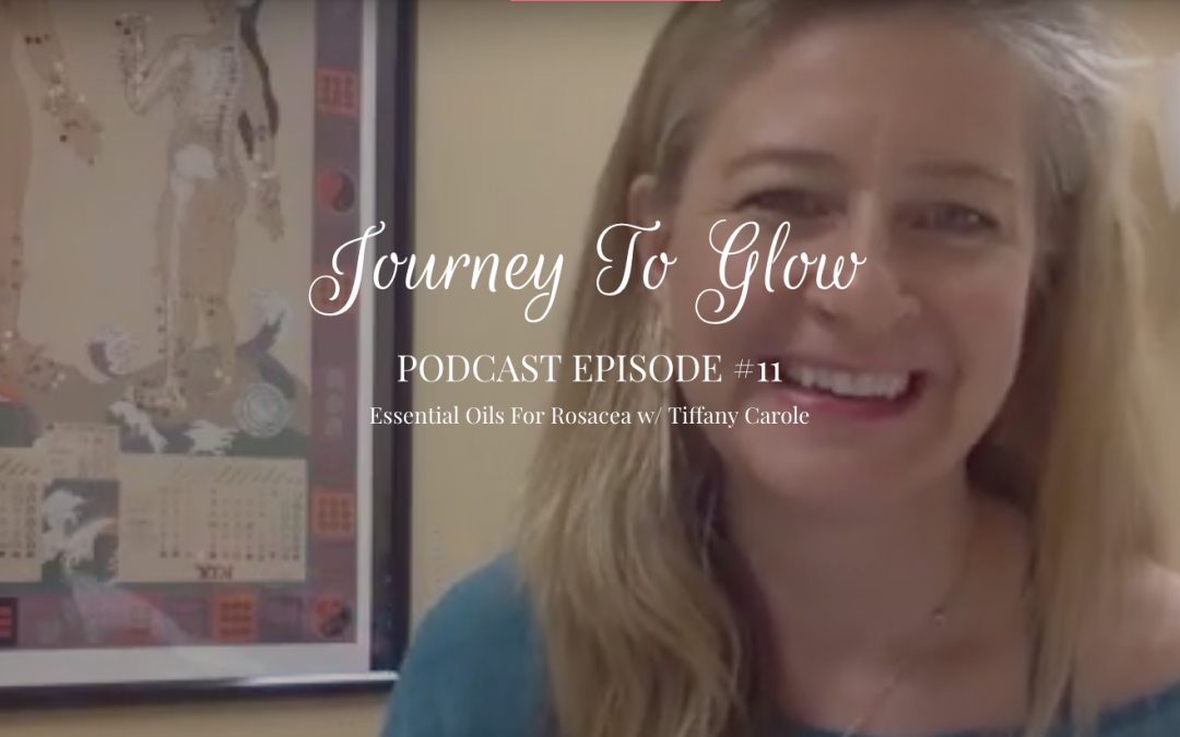 JTG #11 Essential Oils For Rosacea w/ Tiffany Carole