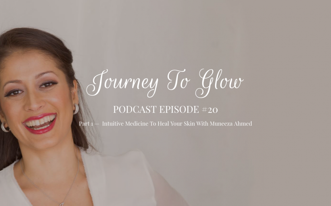 JTG #20 Part 1 — Intuitive Medicine Woman Muneeza Ahmed